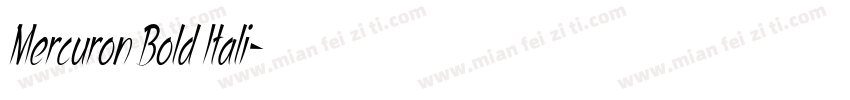 Mercuron Bold Itali字体转换